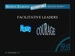 Facilitative Leaders